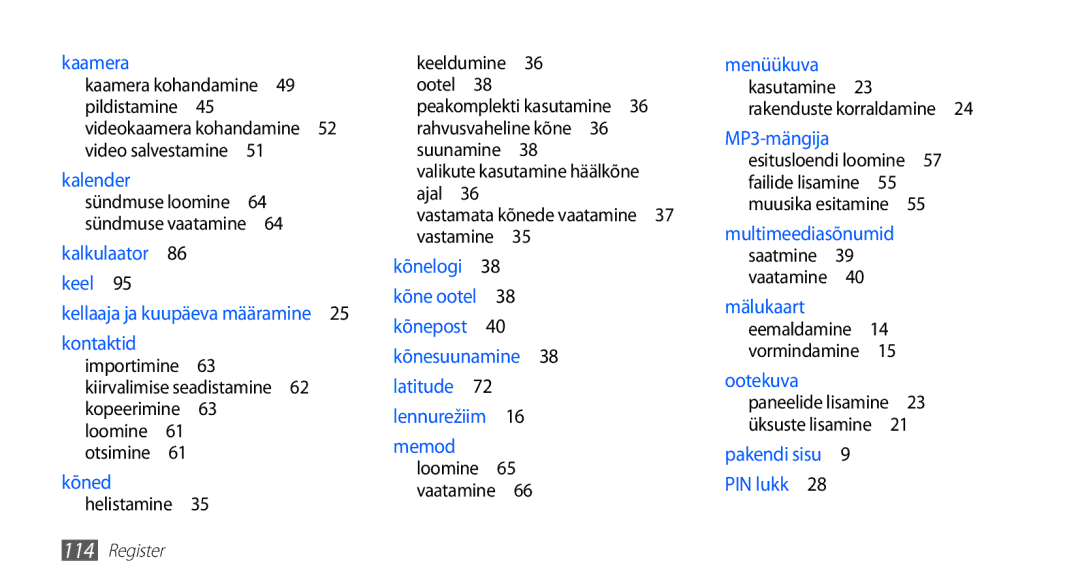 Samsung GT-S5570AAASEB, GT-S5570CWAOMT, GT-S5570EGASEB manual Keeldumine 36 ootel , Valikute kasutamine häälkõne ajal  